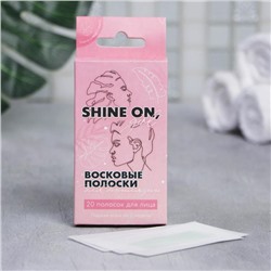 Восковые полоски для лица Shine on, girl 20шт.